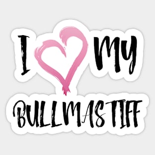 I Heart My Bullmastiff! Especially for Bullmastiff Dog Lovers! Sticker